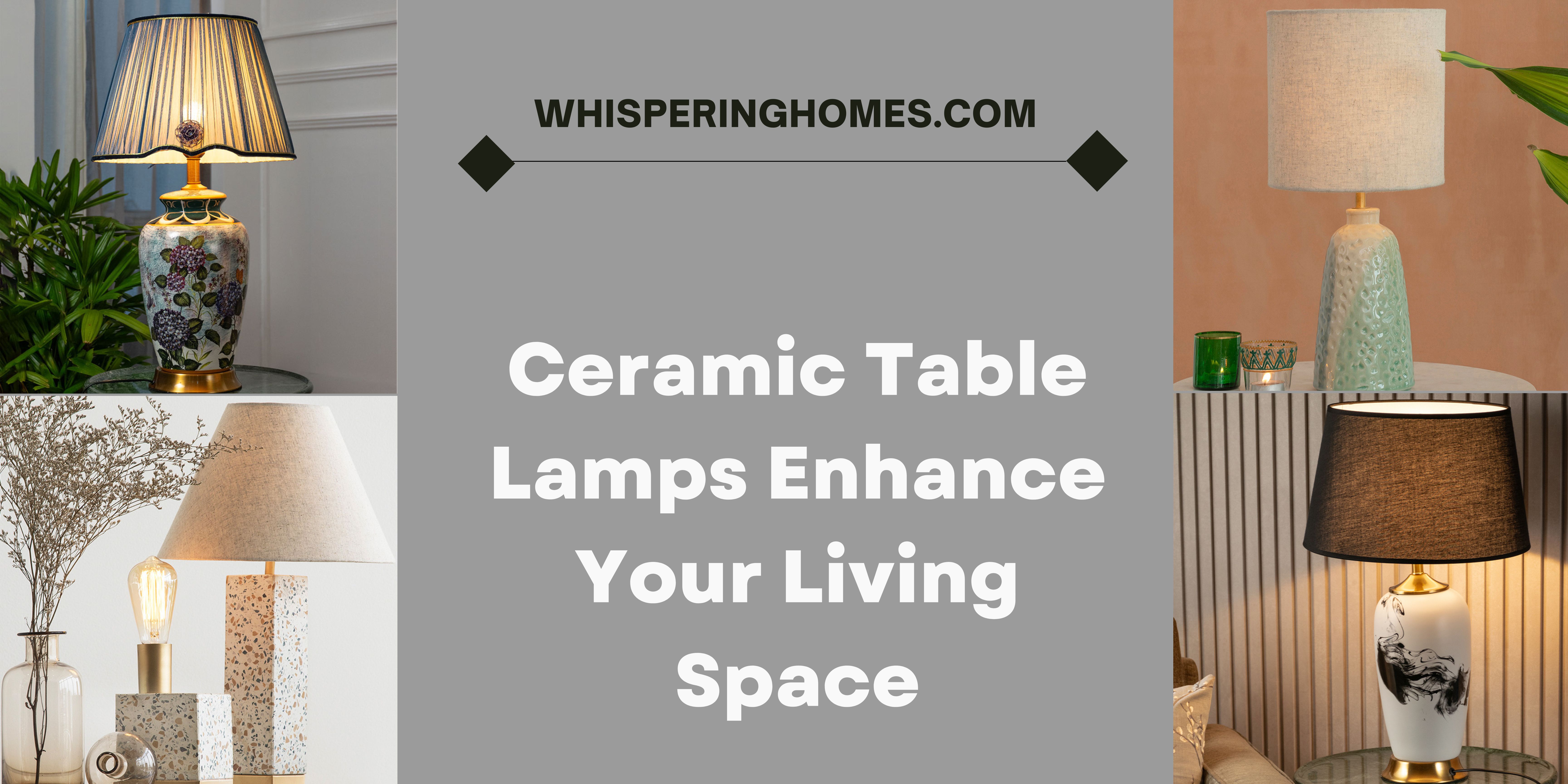 A Bright Idea: How Ceramic Table Lamps Enhance Your Living Space
